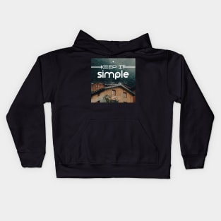 Keep It Simple Kids Hoodie